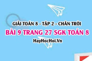 Bài 9 trang 27 Toán 8 Tập 2 Chân trời sáng tạo
